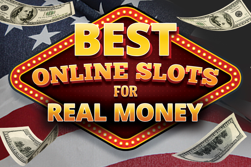Best Real Money Online Slots – Play Slots for Real Money